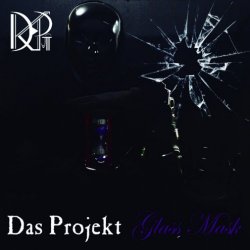 Das Projekt - Glass Mask (2022) [Single]
