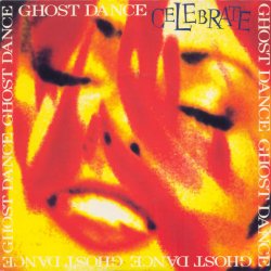 Ghost Dance - Celebrate (1989) [Single]
