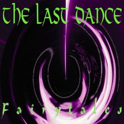 The Last Dance - Fairytales (1996)