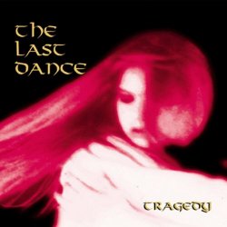 The Last Dance - Tragedy (1995) [EP]
