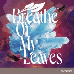 Breathe Of My Leaves - Avalon (2022) [Single]