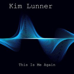 Kim Lunner - This Is Me Again (2023)