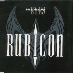 Rubicon - Before My Eyes (1993) [Single]
