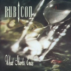 Rubicon - What Starts, Ends (1992)