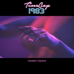 Timecop1983 - Faded Touch (2021)