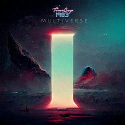 Timecop1983 - Multiverse (2022) [EP]