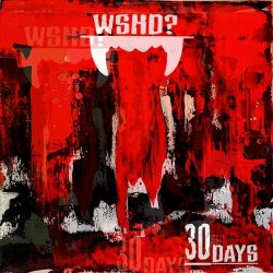 Who Saw Her Die? - 30 Days (2022) [Single]