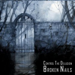 Broken Nails - Control The Delusion (2020) [EP]