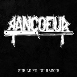 Rancœur - Sur Le Fil Du Rasoir (2022) [EP]