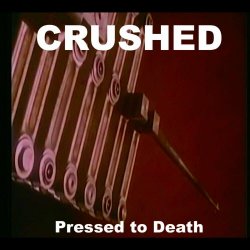 Crushed - Pressed To Death (2023) [Single]