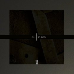 Efe Ce Ele - Sync (2019) [EP]