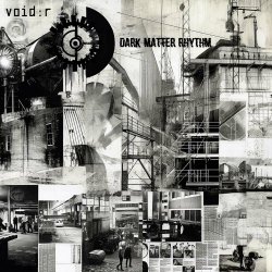 void:r - Dark Matter Rhythm (2023) [EP]