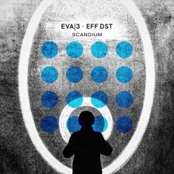 Eva|3 & EFF DST - Scandium (2023) [Single]