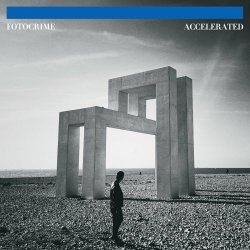 Fotocrime - Accelerated (2023)