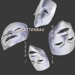 Plattenbau - Sleep / Paralysis (2018) [Single]