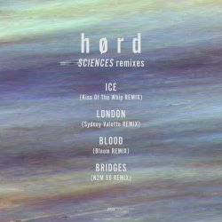 H ø R D - Sciences Remixes (2023) [EP]