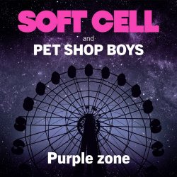 Soft Cell & Pet Shop Boys - Purple Zone (2022) [EP]