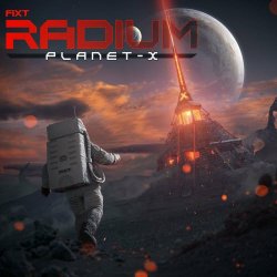 VA - FiXT Radium: Planet-X (2023) [2CD]
