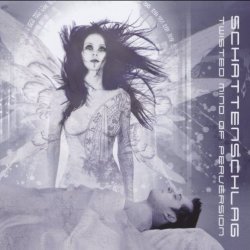 Schattenschlag - Twisted Mind Of Perversion (Limited Edition) (2005) [2CD]