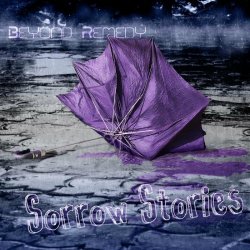 Sorrow Stories - Beyond Remedy (2023) [EP]