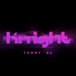 Tommy '86 - Knight (2012) [Single]