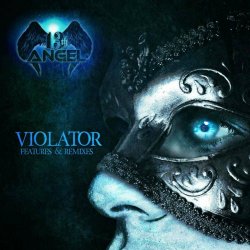 13th Angel - Violator (Features & Remixes) (2017)