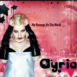Ayria - My Revenge On The World (2005) [EP]