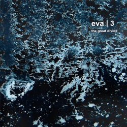 Eva|3 - The Great Divide (2007)