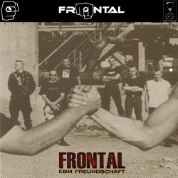 Frontal - EBM Freundschaft (2008)
