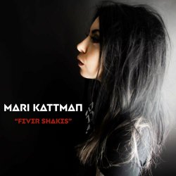 Mari Kattman - Fever Shakes (2022) [EP]