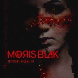 Moris Blak - Revisions Vol. III (2020) [Single]