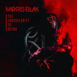 Moris Blak - The Irregularity Of Being (2019)