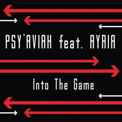 Psy'Aviah feat. Ayria - Into The Game (2011) [EP]