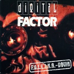 Digital Factor - F.A.L.L.I.N.G. - Down (2021) [EP Remastered]