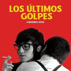 Comando Suzie - Los Últimos Golpes (2023) [EP]