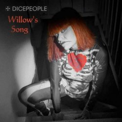 Dicepeople - Willow's Song (2023) [Single]