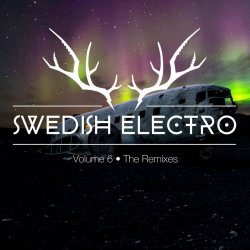 VA - Swedish Electro Vol. 6 - The Remixes (2019)
