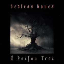 Bedless Bones - A Poison Tree (2023) [Single]