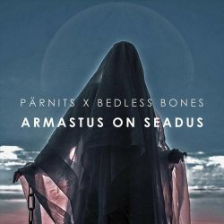 Bedless Bones - Armastus On Seadus (2022) [Single]