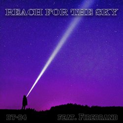 BT-84 - Reach For The Sky (feat. Firebrand Vocals) (2022)