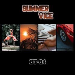 BT-84 - Summer Vice (2019)