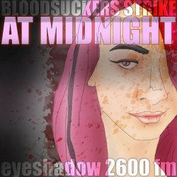 Eyeshadow 2600 FM - Bloodsuckers Strike At Midnight (2017)