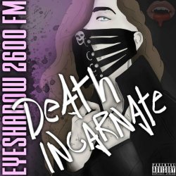 Eyeshadow 2600 FM - Death Incarnate (2017)
