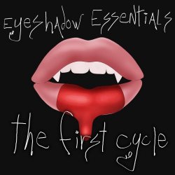Eyeshadow 2600 FM - Eyeshadow Essentials (The First Cycle) (2017)