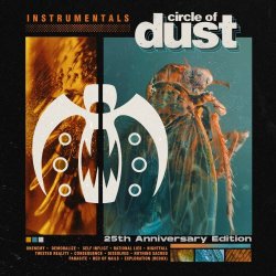 Circle Of Dust - Circle Of Dust (25th Anniversary Edition) (Instrumentals) (2021)