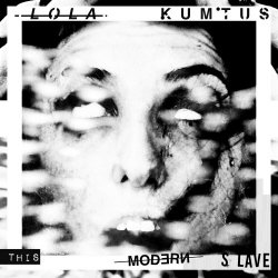 Lola Kumtus - This Modern Slave (2022) [EP]