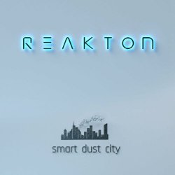 Reakton - Smart Dust City (2022) [Single]