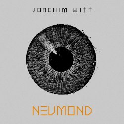 Joachim Witt - Neumond (2023) [Remastered]