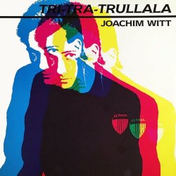 Joachim Witt - Tri Tra Trullala US Mix (2023) [Single Remastered]