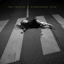 The Frixion - Starstruck Love (2023) [Single]